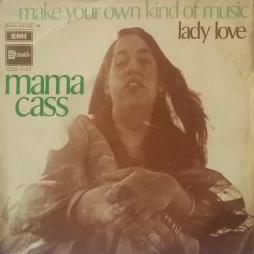 Make_Your_Own_Kind_Of_Music_/_Lady_Love-Mama_Cass