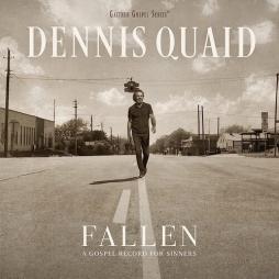 Fallen:_A_Gospel_Record_For_Sinners-Dennis_Quaid_