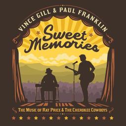 Sweet Memories di Vince Gill & Paul Franklin - CD