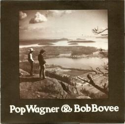 Pop_Wagner_&_Bob_Bovee-Pop_Wagner_&_Bob_Bovee