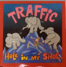 Hole_In_My_Shoe_-Traffic