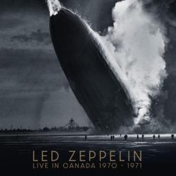 Live In Canada 1970-1971  di Led Zeppelin - CD
