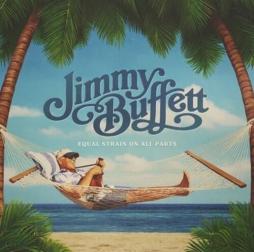 Equal Strain On All Parts  di Jimmy Buffett - CD