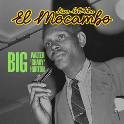 Live At El Mocambo di Walter Horton - CD Live At El Mocambo di Walter Horton - CD