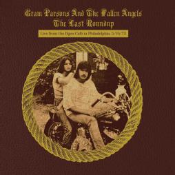 The Last Roundup: Live From The Bijou Cafe In Philadelphia, March 1973 di Gram Parsons - LP