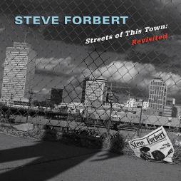 Streets_Of_This_Town_-_Revisited_-Steve_Forbert Streets_Of_This_Town_-_Revisited_-Steve_Forbert
