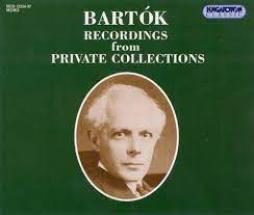 Recordings_From_Private_Collections-Bartok_Bela_1881-1945 Recordings_From_Private_Collections-Bartok_Bela_1881-1945