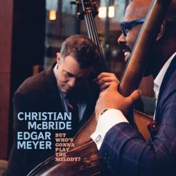 But_Whos_Gonna_Play_The_Melody?-Christian_McBride_