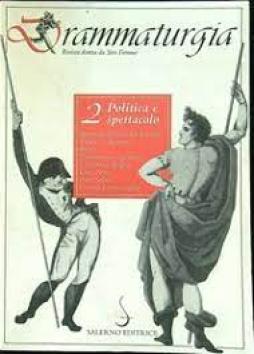 Drammaturgia 2 Politica E Spettacolo 1995  di Aavv - Libro