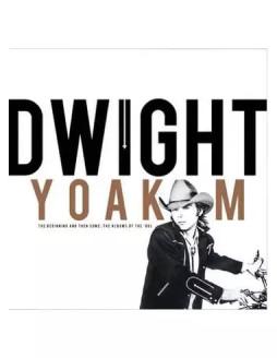 The_Beginning_And_Then_Some_:_The_Albums_Of_The_'80s-Dwight_Yoakam