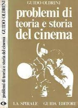 Problemi_Di_Teoria_E_Storia_Del_Cinema_-Oldrini_Guido