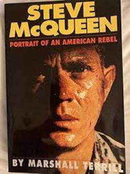 Steve Mcqueen Portrait Of An American Rebel  di Terril Marshall - Libro