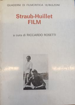 Straub-huillet Film  di Rosetti Riccardo (a Cura Di) - libri