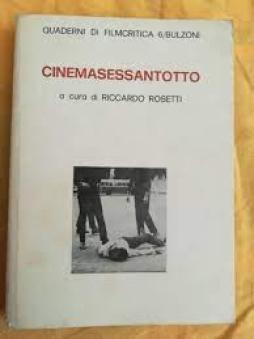 Cinemasessantotto  di Rosetti Riccardo (a Cura Di) - Libro