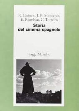 Storia Del Cinema Spagnolo di Aa.vv. - Libro Storia Del Cinema Spagnolo di Aa.vv. - Libro