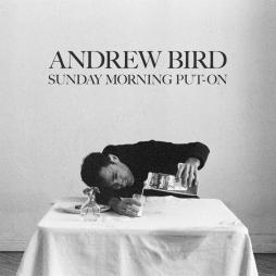 Sunday Morning Put On  di Andrew Bird - LP