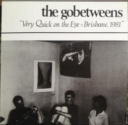 Very_Quicik_On_The_Eye_-_Brisbane_,_1981-Go-Betweens
