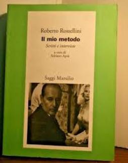 Mio Metodo Scritti E Interviste di Rossellini Roberto - Libro Mio Metodo Scritti E Interviste di Rossellini Roberto - Libro