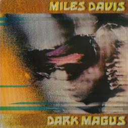 Dark_Magus-Miles_Davis