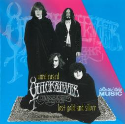 The Unreleased Quicksilver Messenger Service: Lost Gold And Silver di Quicksilver Messenger Service - cd