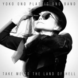 Take Me To The Land Of Hell di Yoko Ono / Plastic Ono Band - cd Take Me To The Land Of Hell di Yoko Ono / Plastic Ono Band - cd