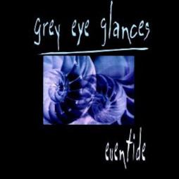 Eventide-Grey_Eye_Glances