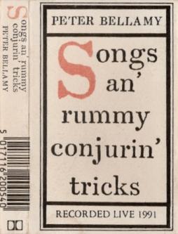 Songs An' Rummy Conjurin' Tricks : Recorded Live 1991 di Peter Bellamy - musicasset