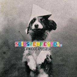 Sciusten_Feste_N._1965_-Vinicio_Capossela Sciusten_Feste_N._1965_-Vinicio_Capossela