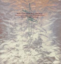 Drunk With Passion  di Golden Palominos - LP