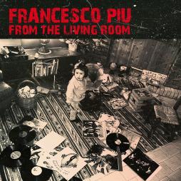 From_The_Living_Room-Francesco_Piu From_The_Living_Room-Francesco_Piu