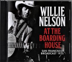 At The Boarding House di Willie Nelson - CD