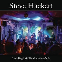 Live_Magic_At_Trading_Boundaries-Steve_Hackett