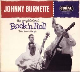 The Complete Coral Rock'n Roll Trio Recordings di Johnny Burnette