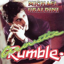 Acoustic Rumble di Michael Ubaldini - CD