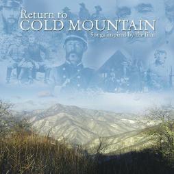 Return To Cold Mountain - Songs Inspired By The Film di Various - CD