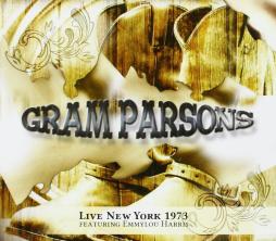 Live New York 1973 Featuring Emmylou Harris di Gram Parsons - CD