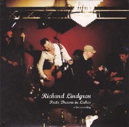 Poets Drown In Lakes - A Live Recording di Richard Lindgren - CD