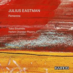 Femenine di Eastman Julius (1940-1990) - CD Femenine di Eastman Julius (1940-1990) - CD