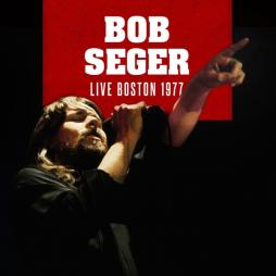 Live Boston 1977 di Bob Seger - CD
