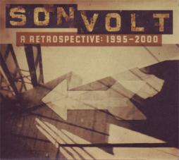 A Retrospective: 1995-2000 di Son Volt - CD