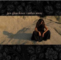 Miles Away di Jen Gloeckner - CD