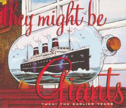 Then: The Earlier Years di They Might Be Giants - CD
