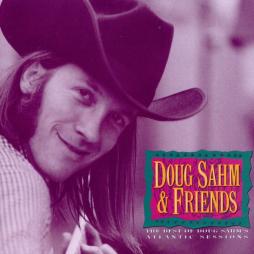 The Best Of Doug Sahm's Atlantic Sessions di Doug Sahm & Friends - CD The Best Of Doug Sahm's Atlantic Sessions di Doug Sahm & Friends - CD