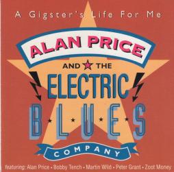 A Gigster's Life For Me di Alan Price And Electric Blues Company, The - CD