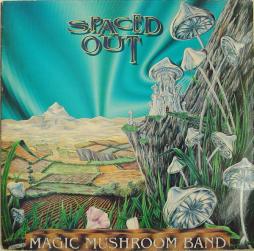 Spaced Out di Magic Mushroom Band - LP