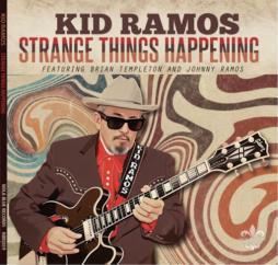 Strange_Things_Happening-Kid_Ramos