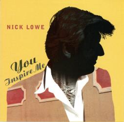 You Inspire Me di Nick Lowe - CD