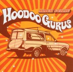 Mach Schau di Hoodoo Gurus - CD