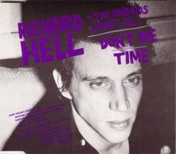 Don't Die / That's All I Know (Right Now) di Richard Hell & The Voidoids - CD Don't Die / That's All I Know (Right Now) di Richard Hell & The Voidoids - CD