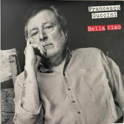 Bella Ciao di Francesco Guccini - CD Bella Ciao di Francesco Guccini - CD